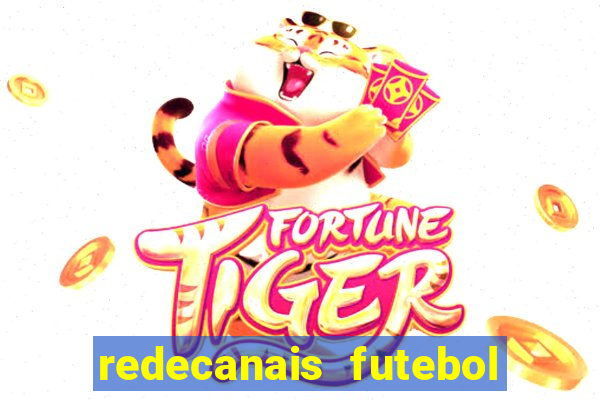 redecanais futebol ao vivo